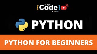 🔥Python For Beginners | Python Full Course | Python Tutorial | Python Projects 2022 | SimpliCode