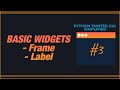 PYTHON TKINTER GUI SIMPLIFIED - The Frame and Label Widgets