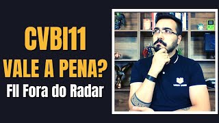 CVBI11 DY mais de 20% a.a. FII fora do radar com POTENCIAL