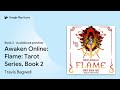 awaken online flame tarot series book 2 by travis bagwell · audiobook preview