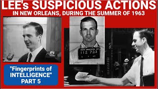 Lee in New Orleans: Suspicious Actions of JFK’s Alleged Assassin the Summer of 1963 #leeharveyoswald