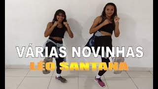 Várias Novinhas - Léo Santana / Coreografia Take Dance