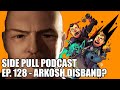 ARKOSH FOREFITS AND DISBANDS? | Side Pull Podcast Ep. 128 | DOTA 2 Podcast