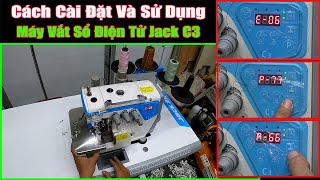 Cách Cài Đặt Tham Số Máy Jack C3 || Cách Reset Nâng Cao || Khóa Tốc Độ ||#nganhmaymac