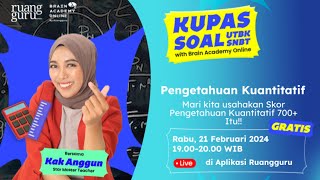 Kupas Soal UTBK-SNBT! Pengetahuan Kuantitatif bareng Kak Anggun