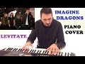 Imagine Dragons - Levitate (Piano Cover )