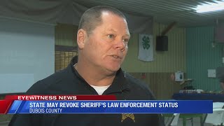 Dubois County Sheriff at risk of losing law enforcement certification