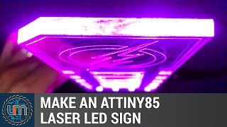 Make an ATTiny85 Laser LED Sign