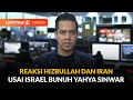 Sumpah Hizbullah dan Iran Usai Yahya Sinwar Tewas Dibunuh Israel | Liputan 6