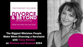 The Biggest Mistake People Make When Divorcing a Narcissist with Tracy Malone