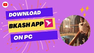 How To Safely And Easily Install Bkash On Your Laptop Or  Computer In Under 5 Minutes!