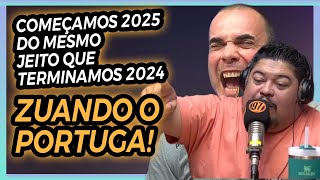 Começamos 2025 do mesmo jeito que terminamos 2024, zuando o Portuga!