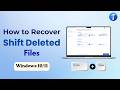 How to Recover Shift Deleted Files in Windows 10/11