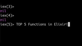 Top 5 Elixir Functions!