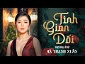 TÌNH GIAN DỐI - Hà Thanh Xuân | Nhạc Ngoại Lời Việt | Hà Thanh Xuân Official Music Video