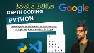 python: 11.Right Angle with Numbers 1 2 3 style pattern problem csm skills dsa coding logic tcs
