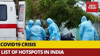 Coronavirus Outbreak In India: Full List Of COVID-19 Hotspots Identified In India