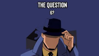 The Question 6?