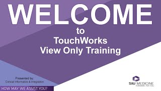 View Only TouchWorks User Training Video