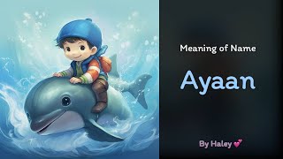 Meaning of boy name: Ayaan - Name History, Origin and Popularity