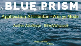 BluePrism-Application Attributes-Win32 Mode-BPAAW321008 - Active - Aditya RPA Academy BTM Layout