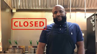 Why I Decided To Close and Get Out of the Restaurant Business