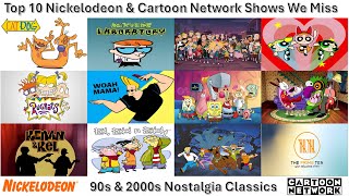 Top 10 Nickelodeon & Cartoon Network Shows We Miss | 90s & 2000s Nostalgia Classics