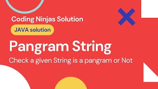 Pangram String | java simple solution | coding ninja's solution