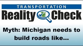 MDOT Reality Check - Michigan needs to build roads like Ohio does