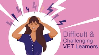 Professional Development Webinar: Difficult and Challenging Learners Part 3