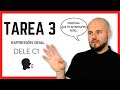 Tarea 3 - Expresión Oral - DELE C1 - Consejos y Estrategias