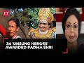 Padma Awards 2024: 34 'unsung heroes' awarded Padma Shri; here's the list of winners