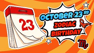 October 23 Zodiac Sign: (Scorpio/Libra) Birthday Personality