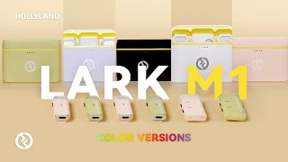 Introducing Lark M1 Color Versions🌈