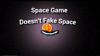 My Space Game Doesn't Fake Space | Game Devlog