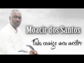 Moacir dos Santos - Fala comigo meu mestre (CD Completo)