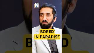 Nouman Ali Khan | BORED IN JANNAH?