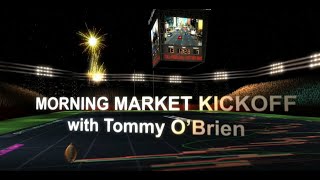 August 10th, The Morning Market Kickoff with Tommy O'Brien on TFNN - 2021