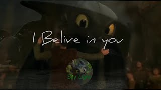 HTTYD - I Believe in You (For Sky Light)