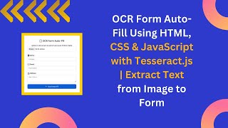 🎯 Smart OCR Form Auto-Fill using HTML, CSS, and JavaScript | Step-by-Step Guide 📄🔍