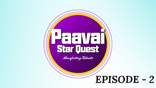 Paavai Star Quest - Episode:2