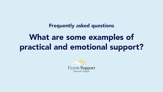 FAQ 7: What are some examples of practical and emotional support?