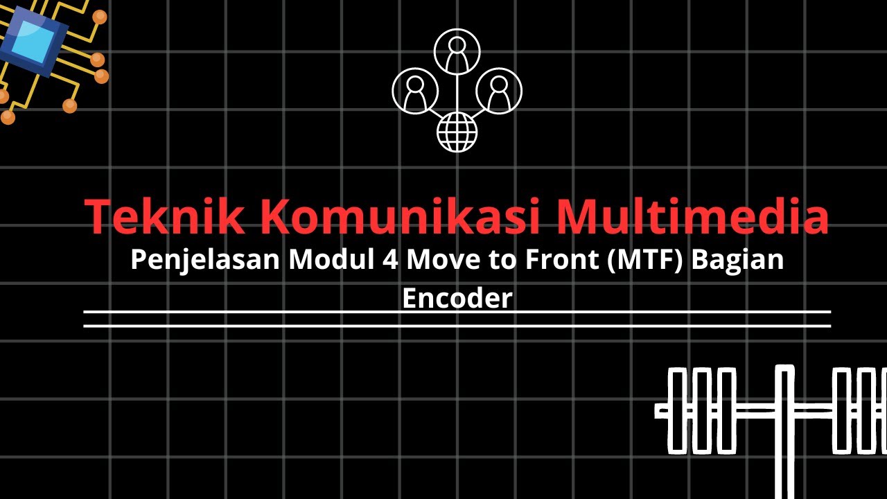 Penjelasan Modul 4 Move To Front Mtf Bagian Encoder Youtube