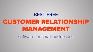 Free customer relationship management software