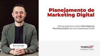 Planejamento de Marketing Digital 2025 - ImaginaCast 13#