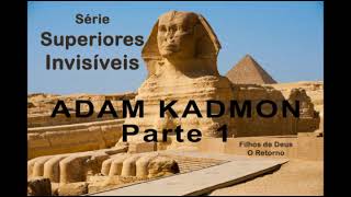 ADAM KADMON PARTE 1