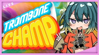 【trombone champ】 神ゲーと名高いトロンボーン音ゲーやる｜トロンボーンチャンプ｜Vtuber