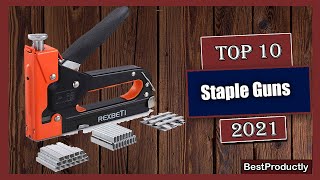 ✅ 10 Best Staple Guns New Model 2021