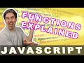 JavaScript Functions - Beginners - Tutorial - Explained with Examples