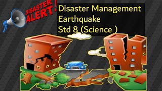 Disaster management !Class 8(Science)# Earthquake {Causes, Effects, \u0026 Precautions}